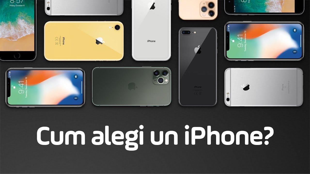 Cum sa alegi cel mai bun iPhone pentru tine?