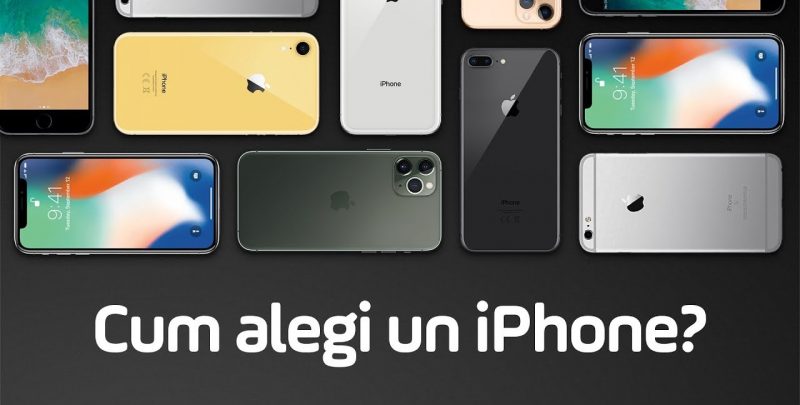Cum sa alegi cel mai bun iPhone pentru tine?